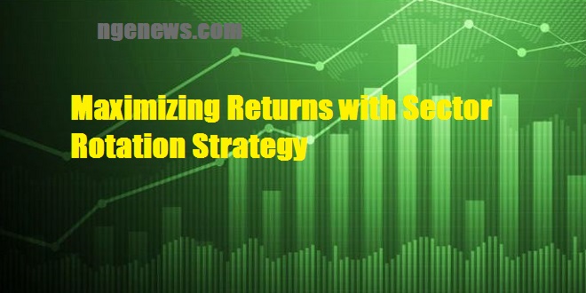 Maximizing Returns with Sector Rotation Strategy