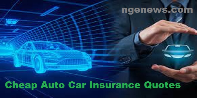 Cheap Auto Car Insurance Quotes