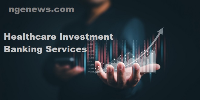 Healthcare Investment Banking Services