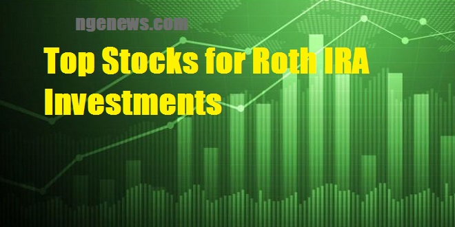 Top Stocks for Roth IRA Investments