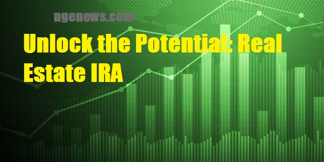 Unlock the Potential: Real Estate IRA